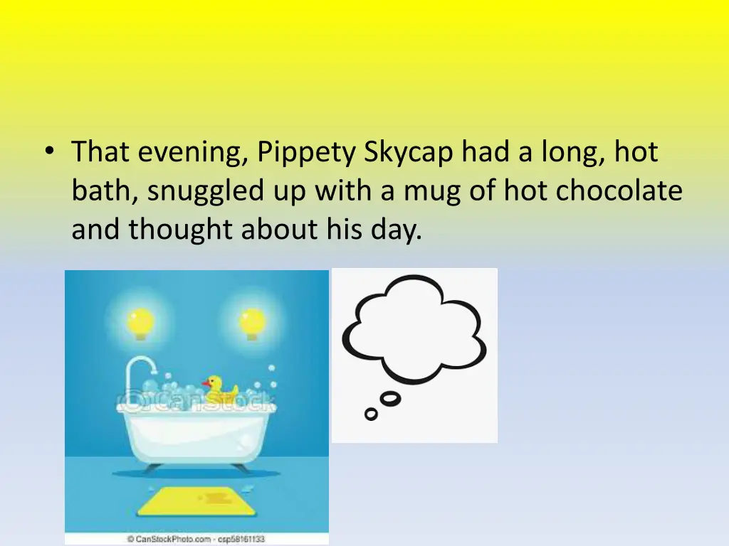 that evening pippety skycap had a long hot bath