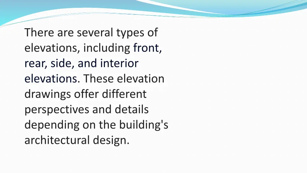 there are several types of elevations including