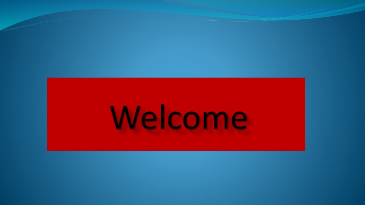 welcome