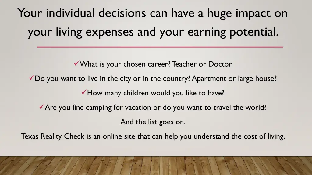 your individual decisions can have a huge impact