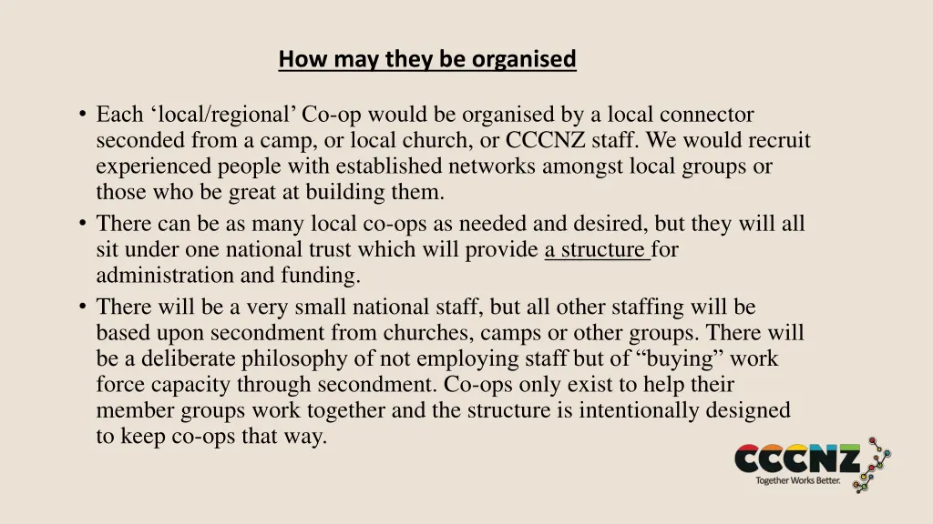 how may they be organised