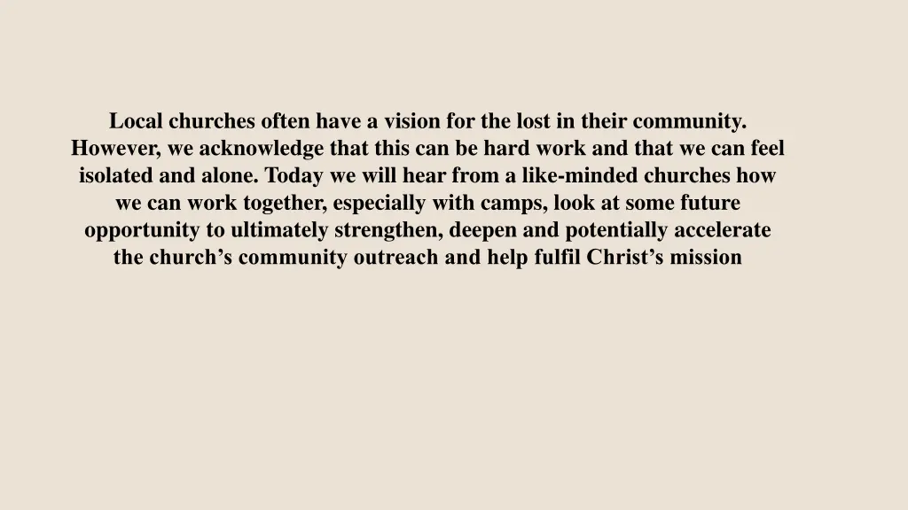 local churches often have a vision for the lost