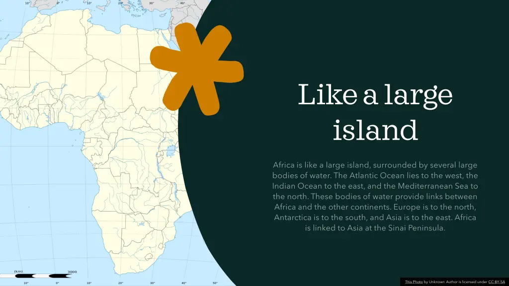 like a large island