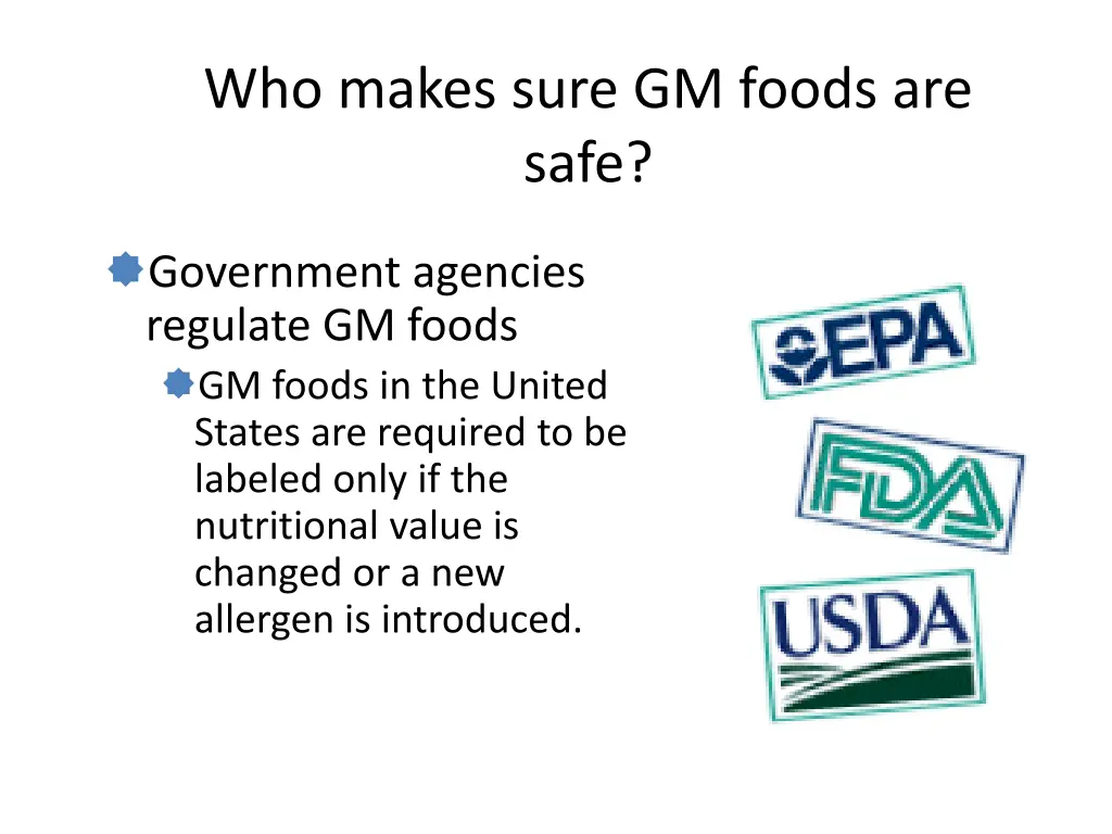 who makes sure gm foods are safe