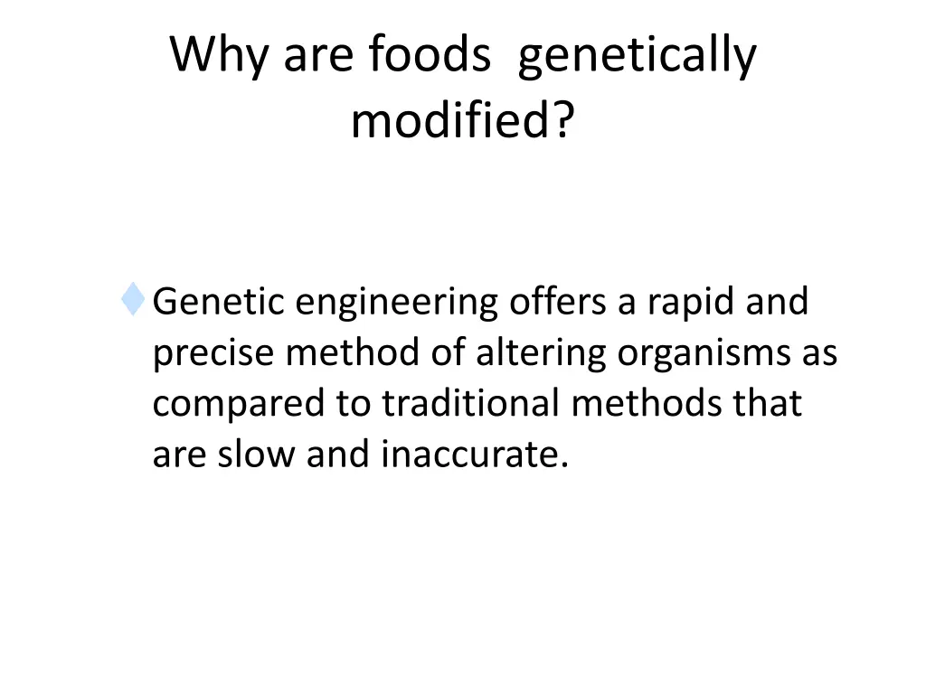 why are foods genetically modified