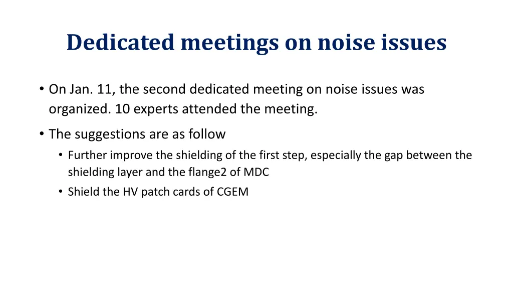 dedicated meetings on noise issues