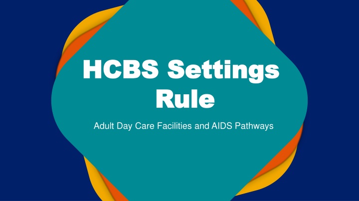 hcbs settings hcbs settings rule rule