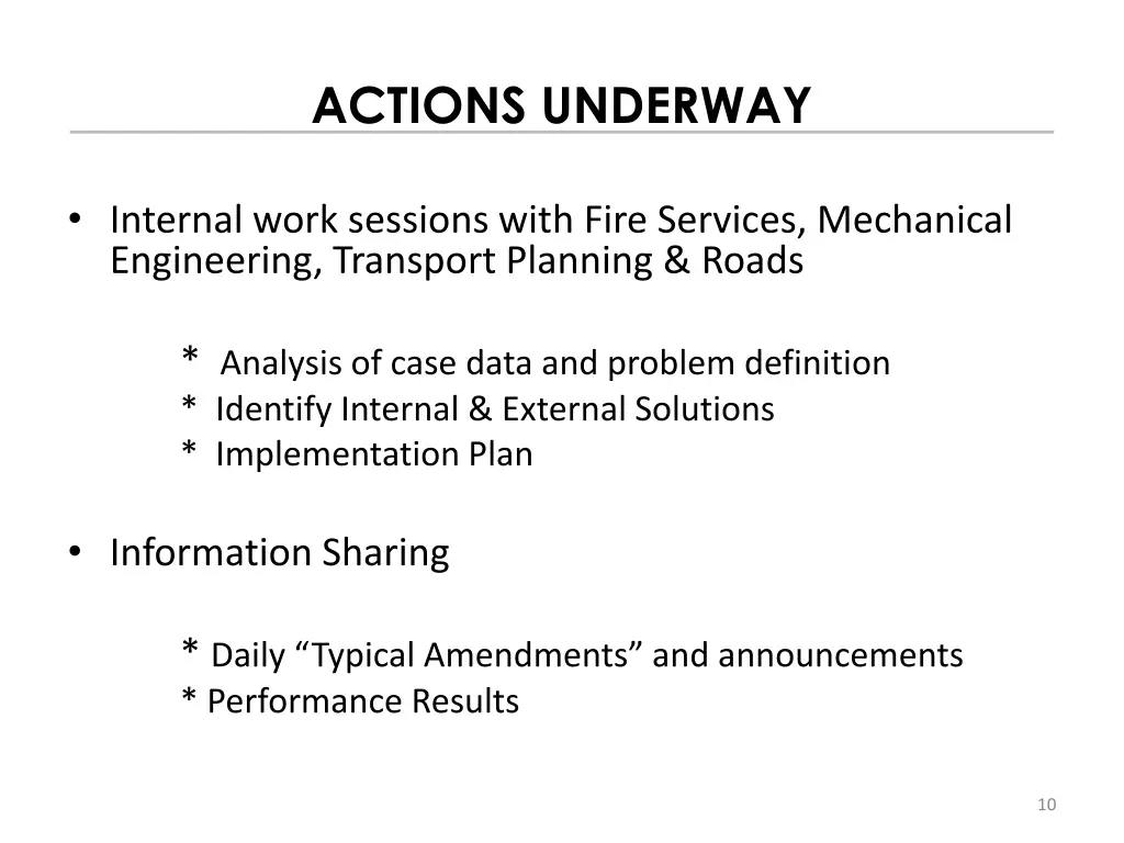 actions underway