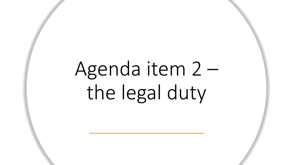 agenda item 2 the legal duty