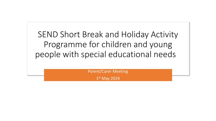 send short break and holiday activity programme