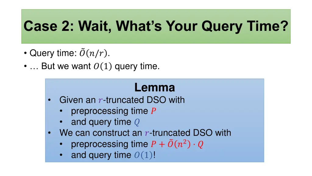 case 2 wait what s your query time