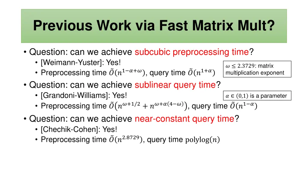 previous work via fast matrix mult