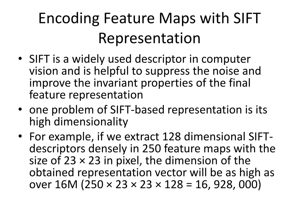 encoding feature maps with sift representation