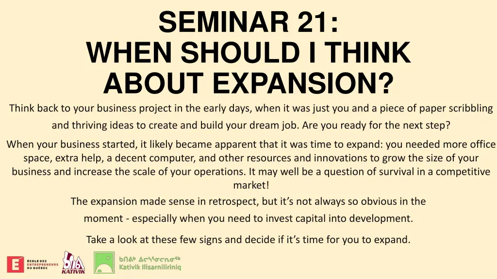 seminar 21 when should i think about expansion