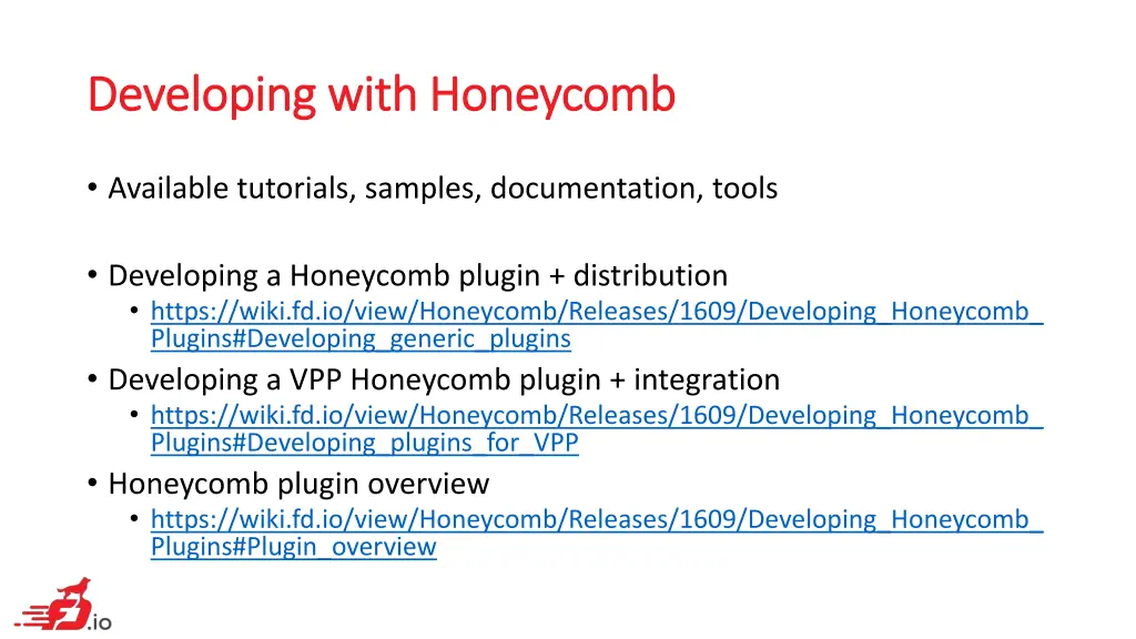 developing with honeycomb developing with