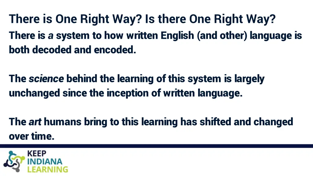 there is one right way is there one right