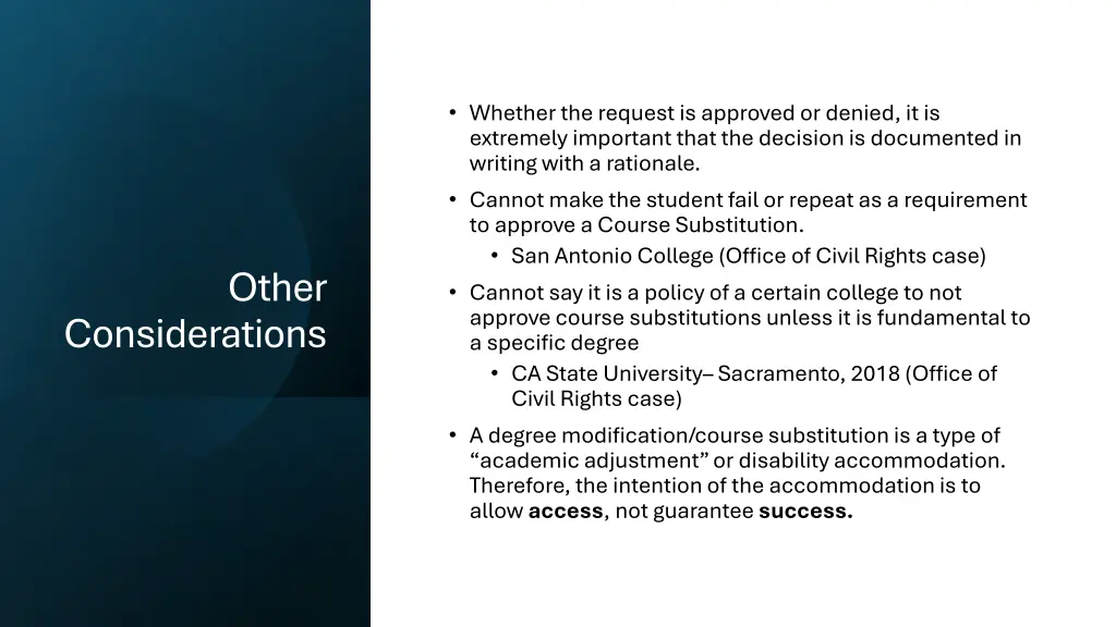 whether the request is approved or denied