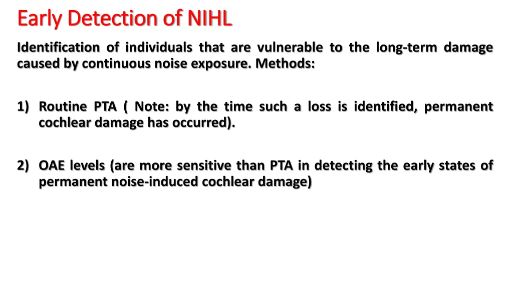 early detection of nihl early detection of nihl