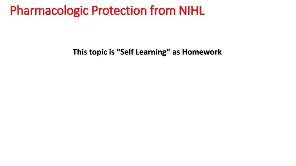 pharmacologic protection from nihl pharmacologic