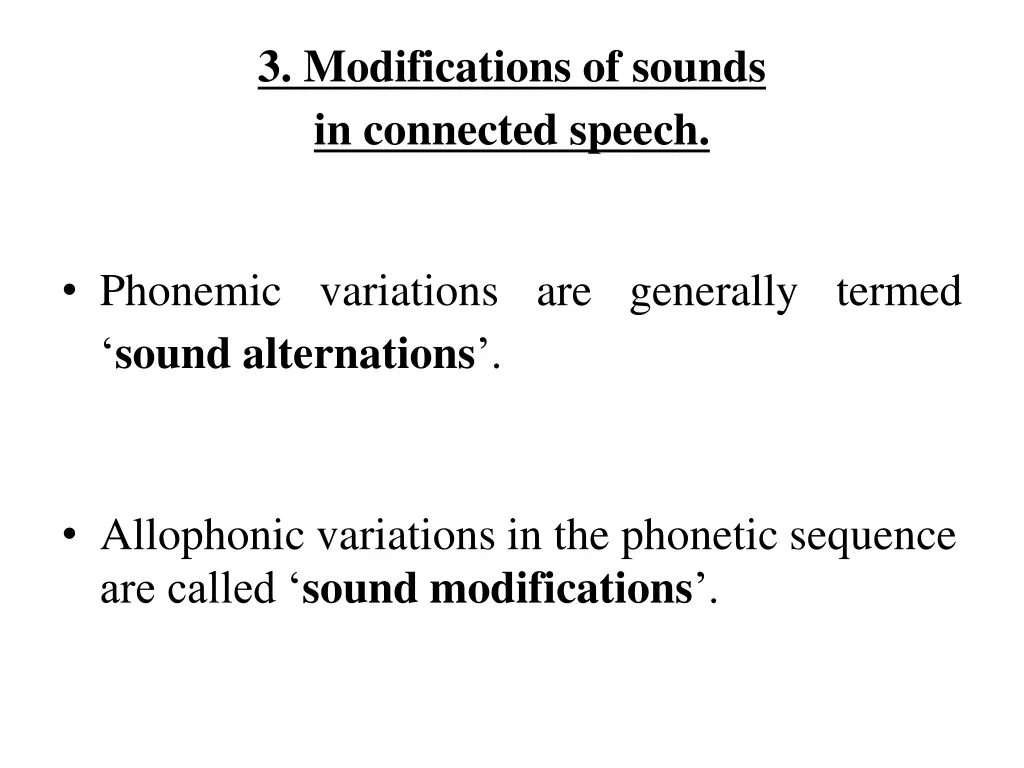 3 modifications of sounds in connected speech