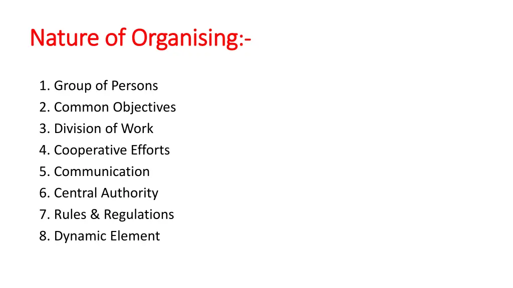 nature of organising nature of organising