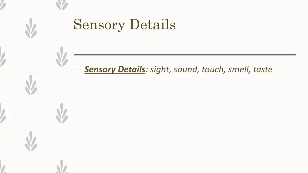 sensory details