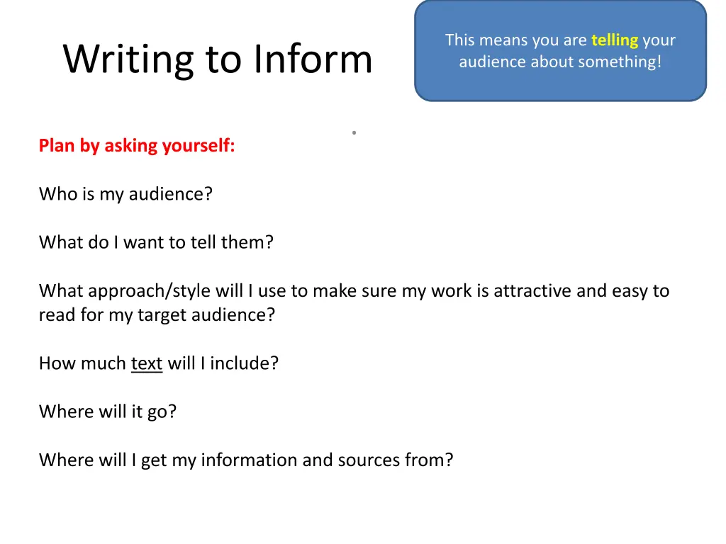 this means you are telling your audience about