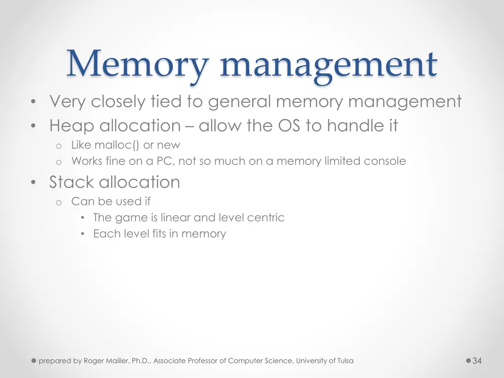 memory management very closely tied to general