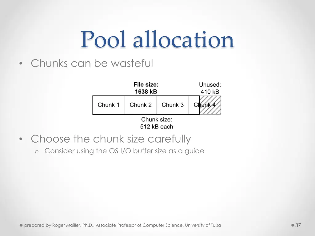 pool allocation chunks can be wasteful