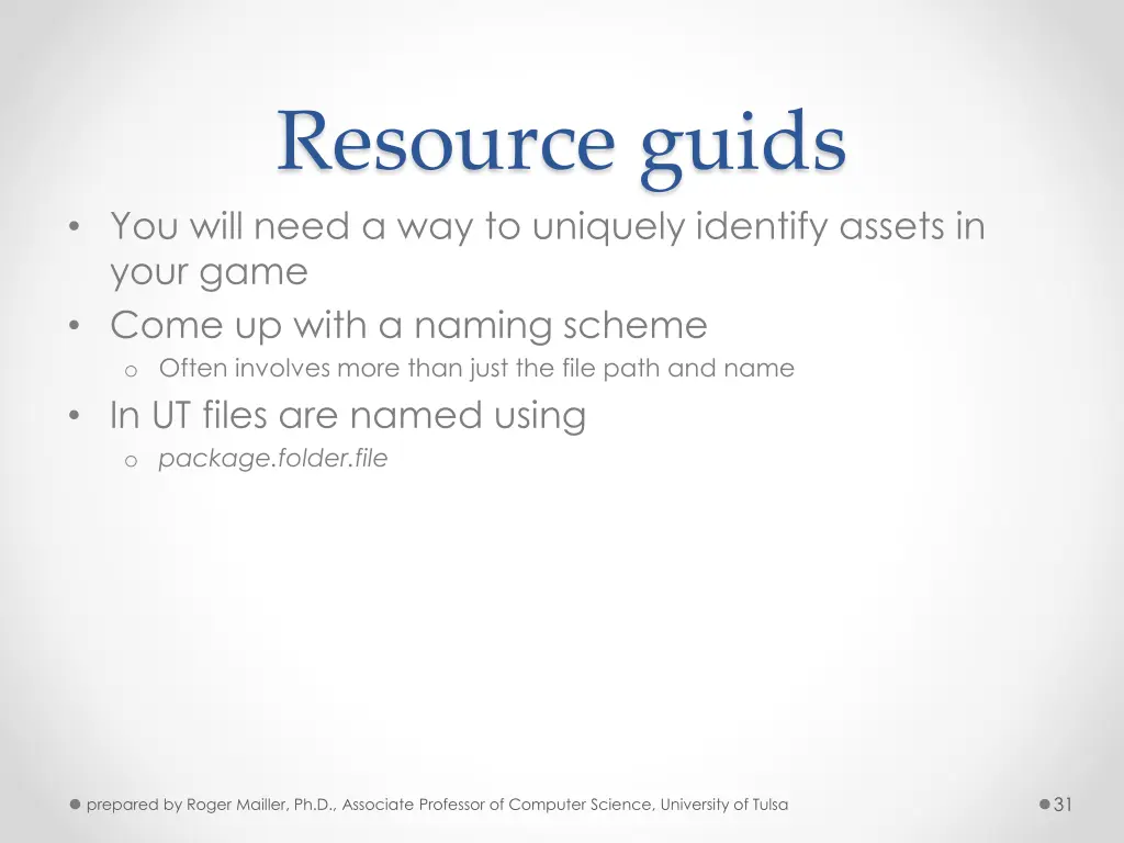 resource guids you will need a way to uniquely