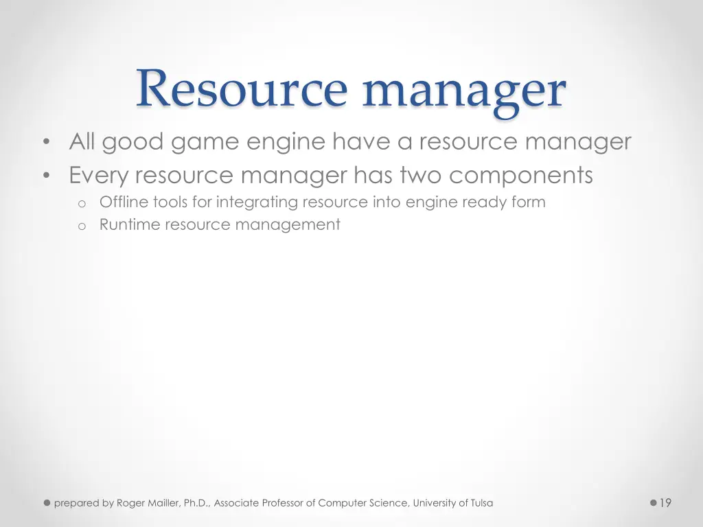 resource manager all good game engine have