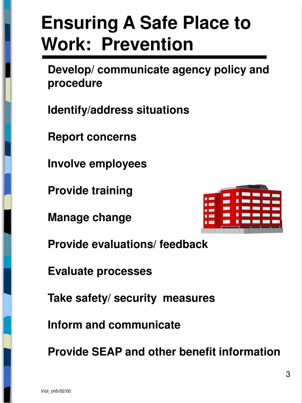 ensuring a safe place to work prevention