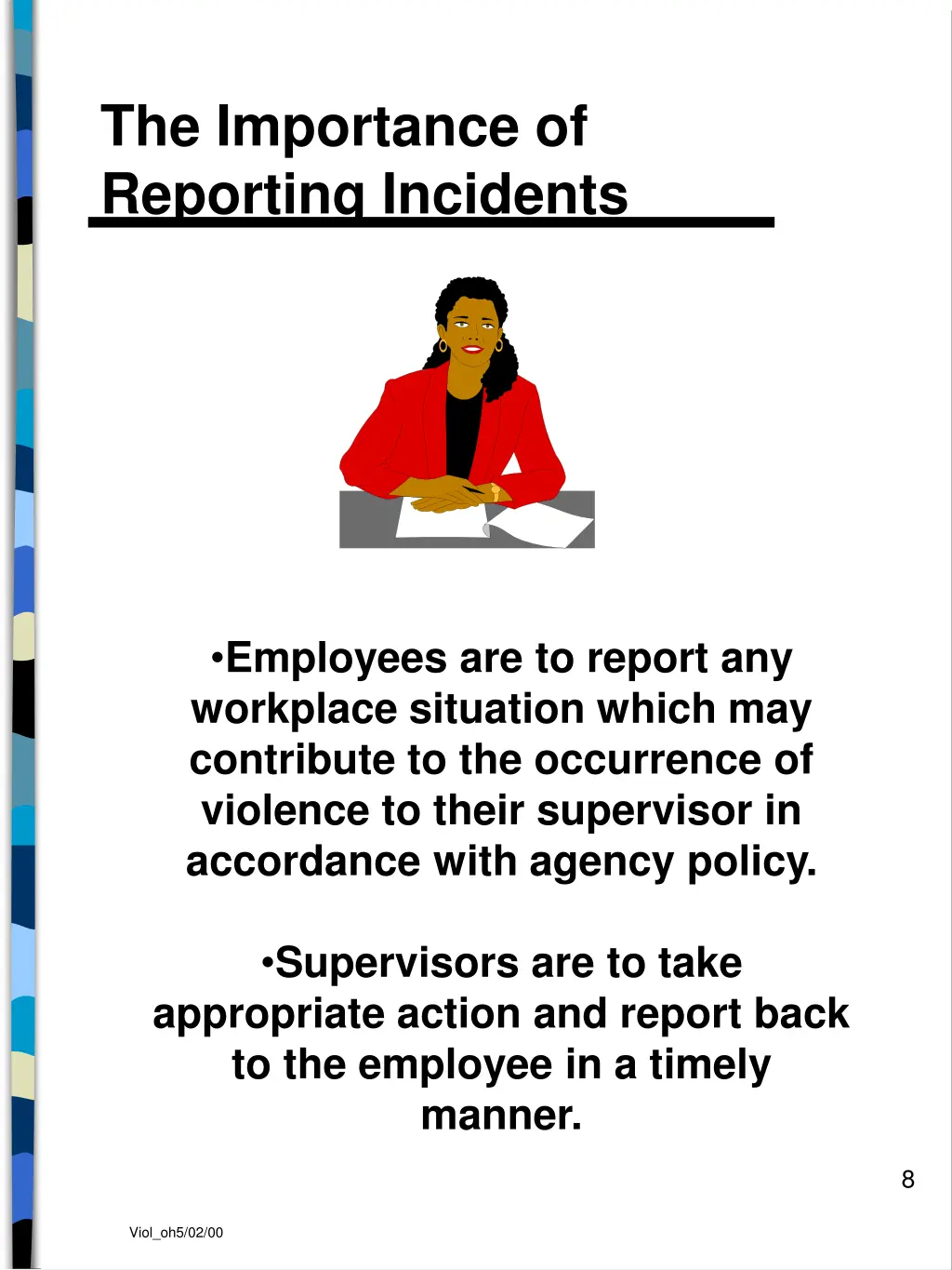 the importance of reporting incidents