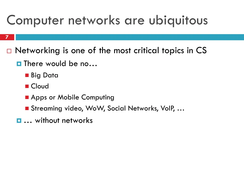 computer networks are ubiquitous 1