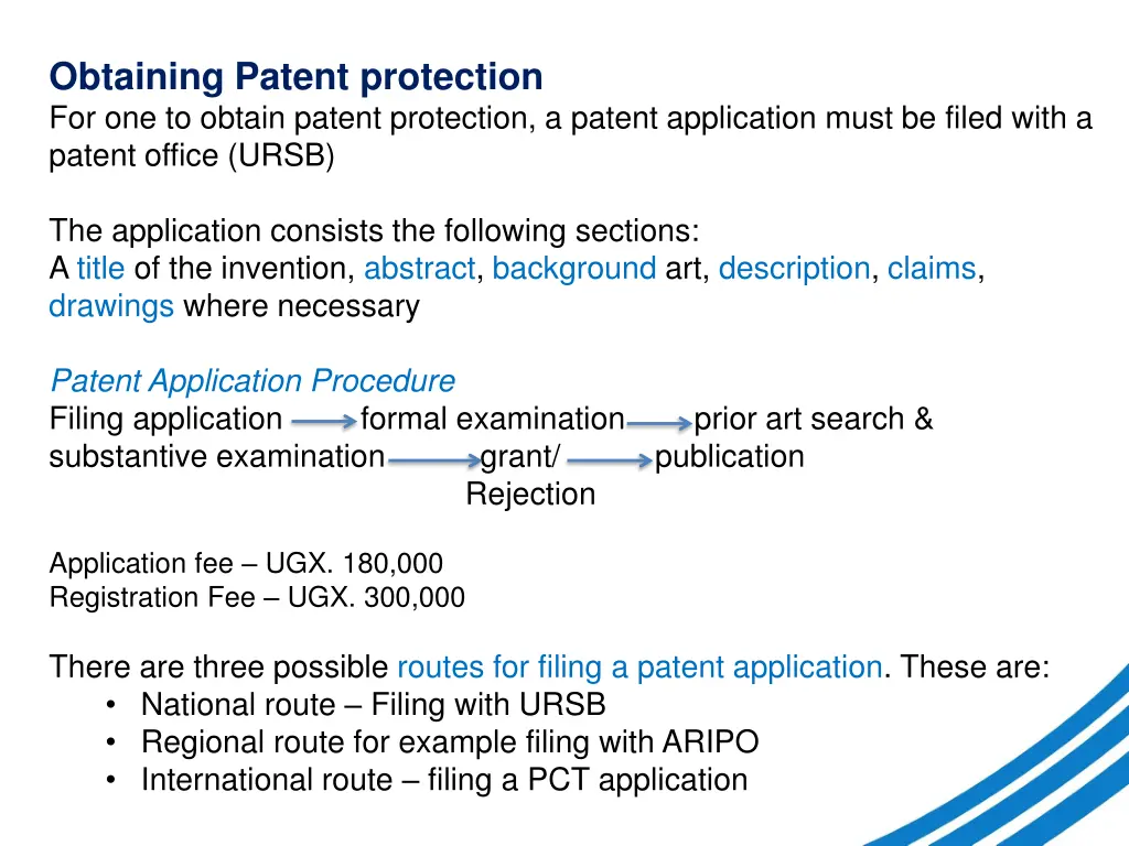 obtaining patent protection for one to obtain