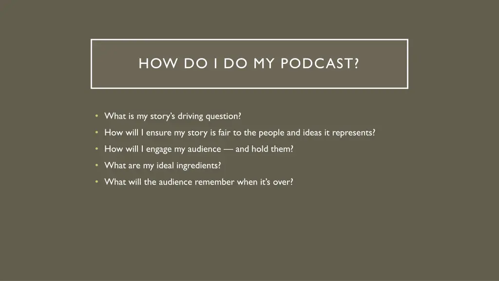how do i do my podcast