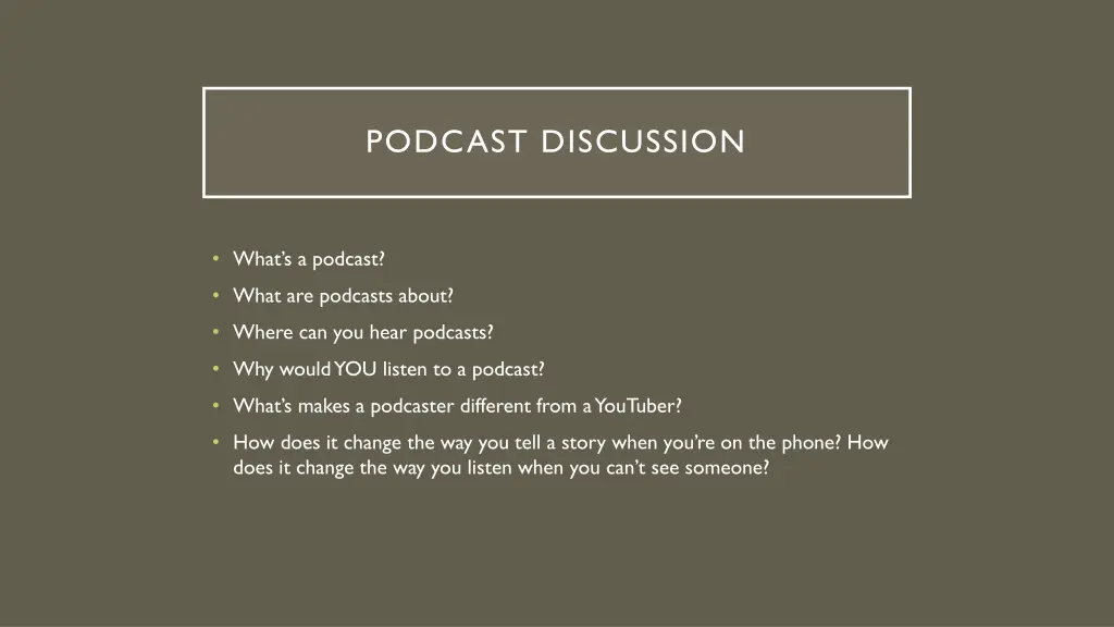 podcast discussion
