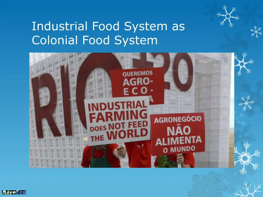 industrial food system as colonial food system