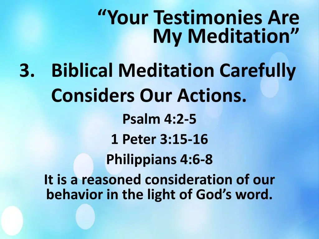 your testimonies are my meditation 4