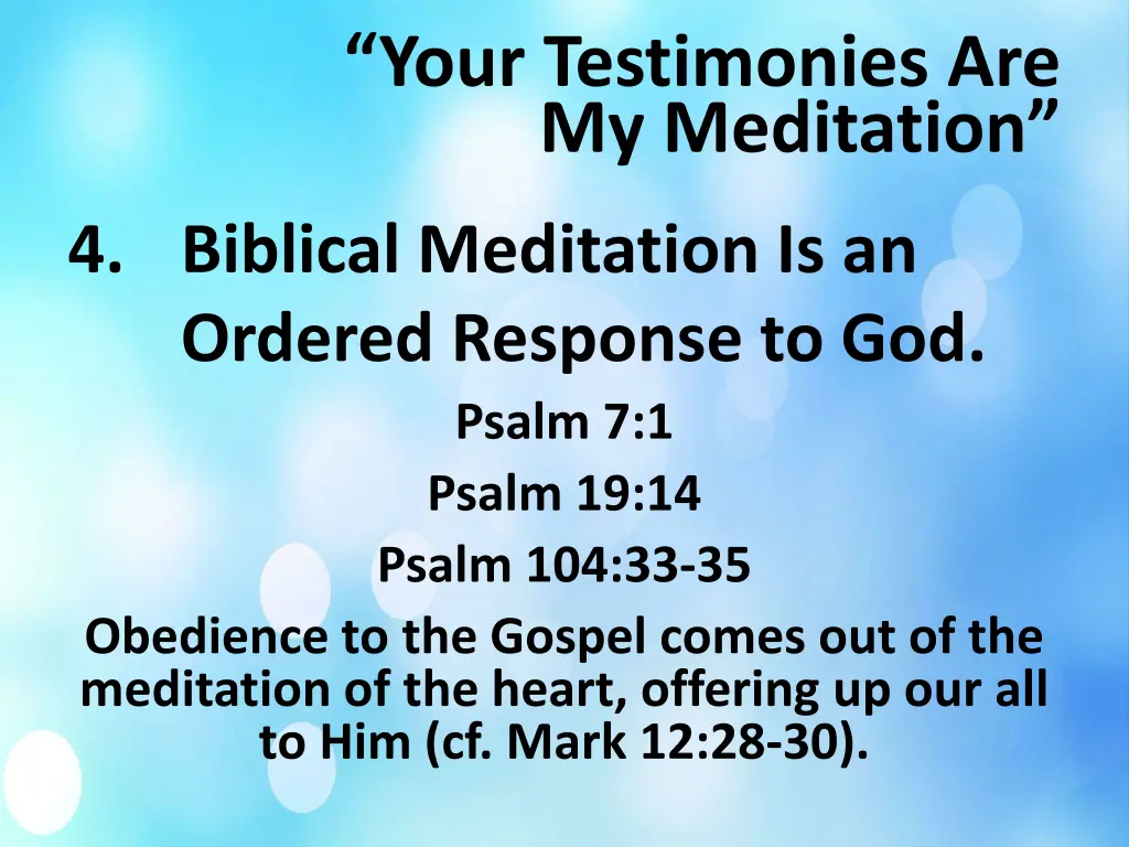 your testimonies are my meditation 5