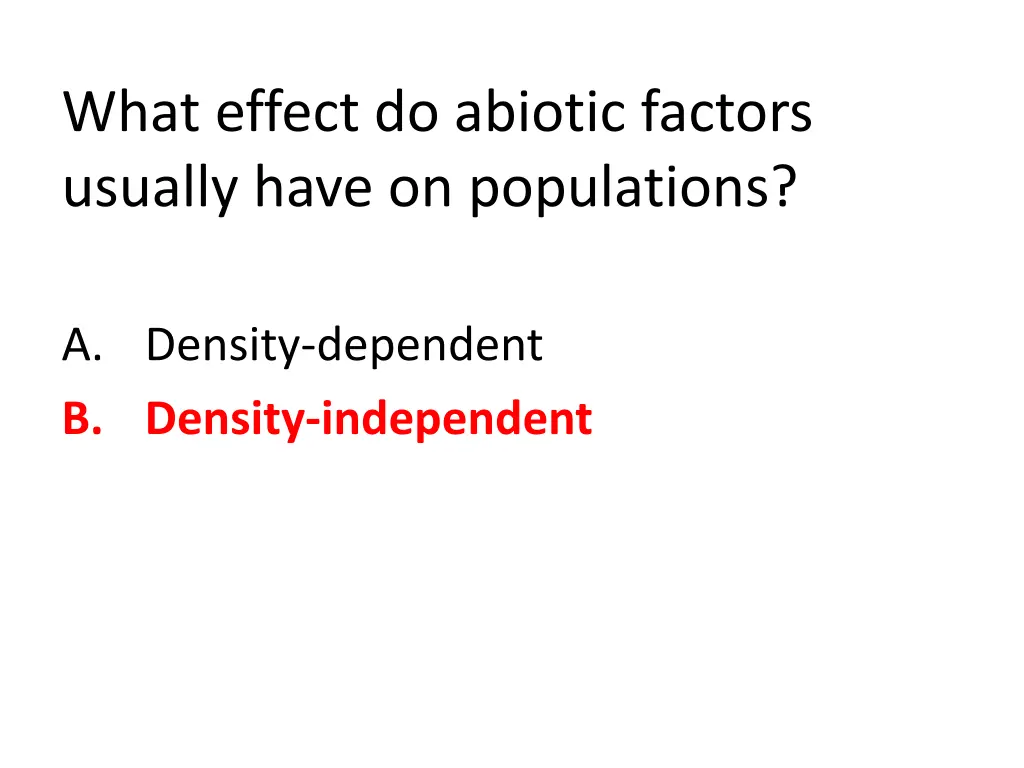 what effect do abiotic factors usually have