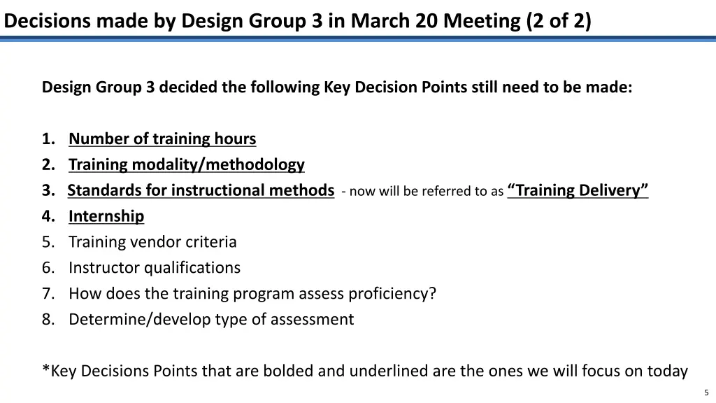 decisions made by design group 3 in march 1