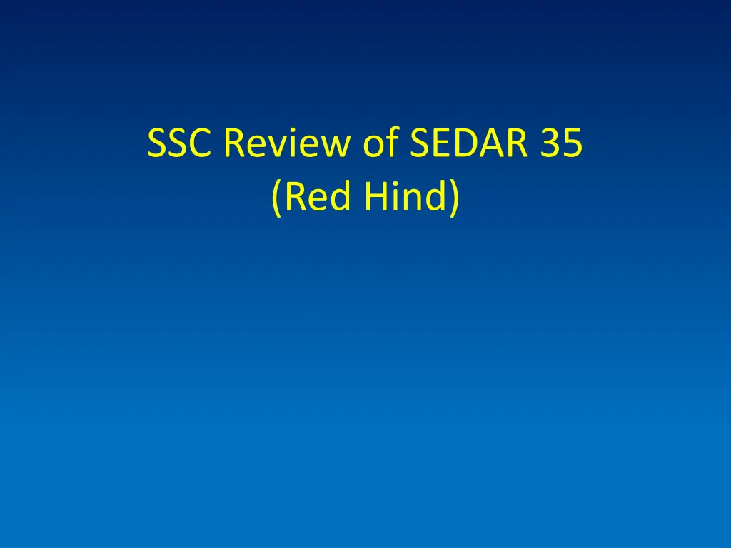 ssc review of sedar 35 red hind
