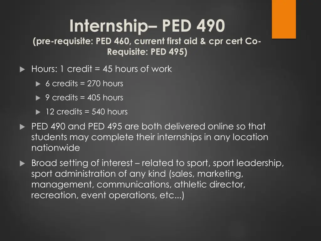 internship ped 490 pre requisite ped 460 current