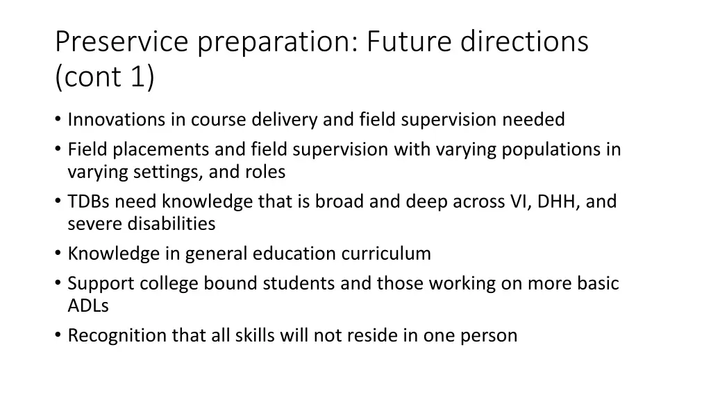 preservice preparation future directions cont 1