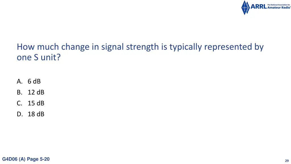 how much change in signal strength is typically