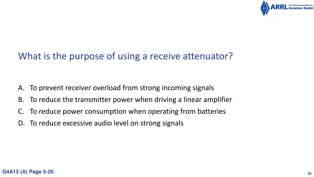 what is the purpose of using a receive attenuator