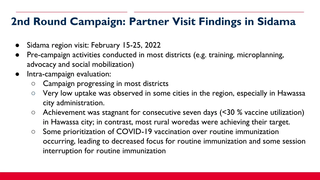 2nd round campaign partner visit findings