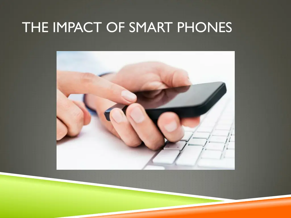 the impact of smart phones