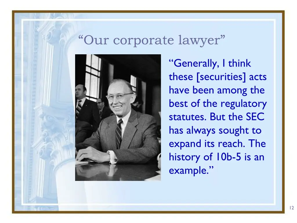our corporate lawyer